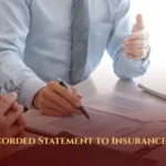 Recorded statement to insurance